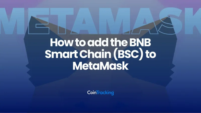 How to add the BNB Smart Chain (BSC) to MetaMask