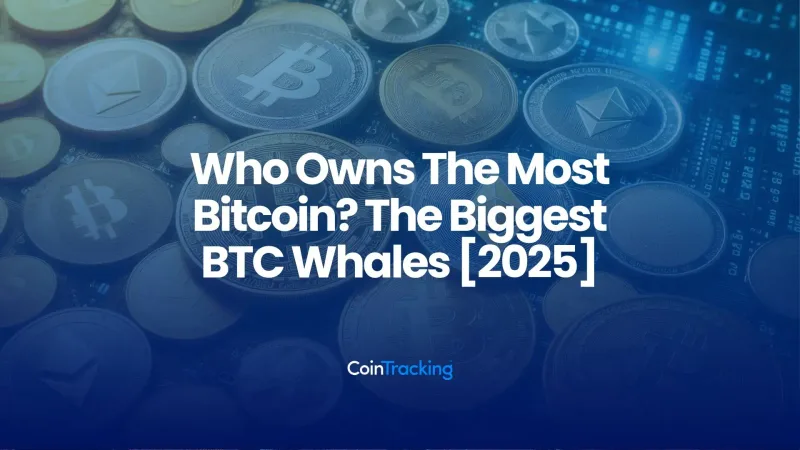 Who Owns The Most Bitcoin? The Biggest BTC Whales 2025