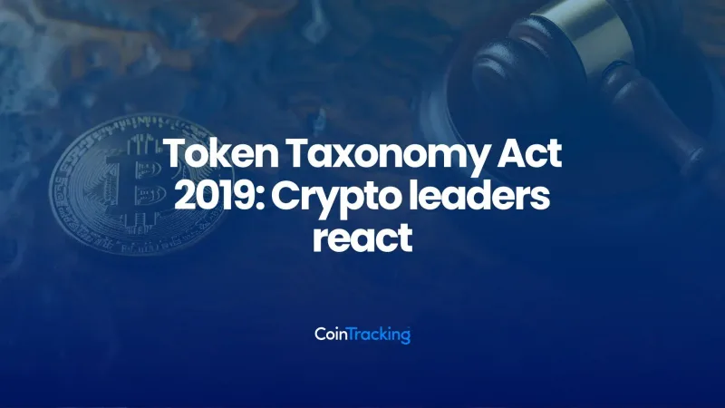 Token Taxonomy Act 2019: Crypto leaders react