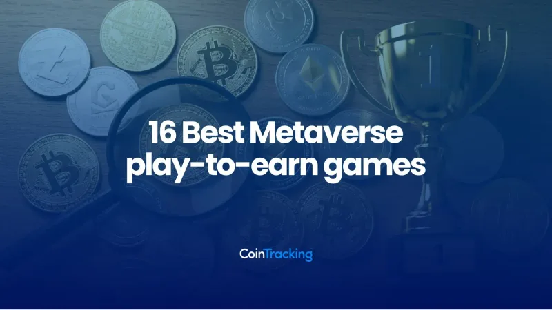 16 Best Metaverse play-to-earn games